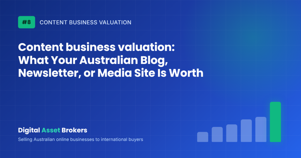 Content business valuation: What Your Australian Blog, Newsletter, or Media Site Is Worth